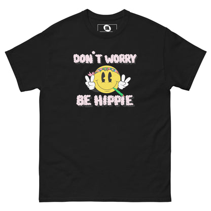 Don't Worry Be Hippie Tee